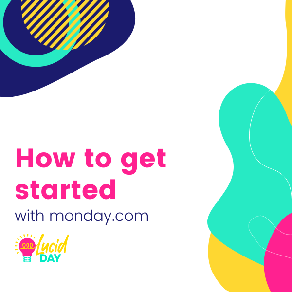 Getting Started: Learning monday organizational structures